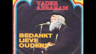 Vader Abraham – Bedankt Lieve Ouders